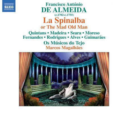 Marcos Magalhaes: Almeida: La Spinalba, ovvero Il vecchio matto - CD