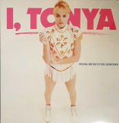 Çeşitli Sanatçılar: I, Tonya (Original Motion Picture Soundtrack) - Plak