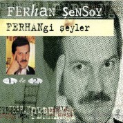 Ferhan Şensoy: Ferhangi Şeyler - CD