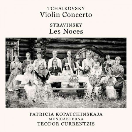 Patricia Kopatchinskaja, Musica Aeterna, Teodor Currentzis: Tchaikovsky, Stravinsky: Violin Concerto, Les Noces - CD