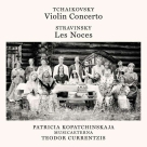 Patricia Kopatchinskaja, Musica Aeterna, Teodor Currentzis: Tchaikovsky, Stravinsky: Violin Concerto, Les Noces - CD Foto #1