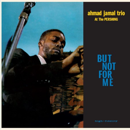 Ahmad Jamal Trio: But Not for Me: Live at the Pershing Lounge 1958 (Colored Vinyl Edition) - Plak