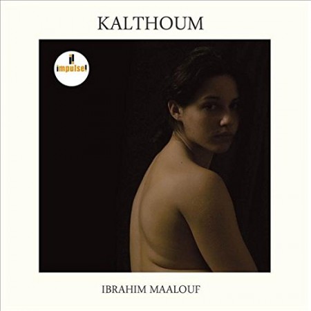 Ibrahim Maalouf: Kalthoum - CD