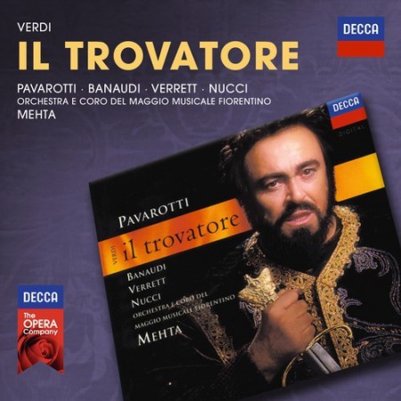 Antonella Banaudi, Coro del Maggio Musicale Fiorentino, Leo Nucci, Zubin Mehta, Orchestra del Maggio Musicale Fiorentino, Luciano Pavarotti, Shirley Verrett: Verdi: Il Trovatore - CD