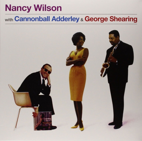 Nancy Wilson - With Cannonball Adderley & George Shearing