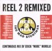 Reel 2 Remixed - CD