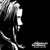 The Chemical Brothers: Dig Your Own Hole - Plak