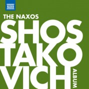 Çeşitli Sanatçılar: The Naxos Shostakovich Album - CD