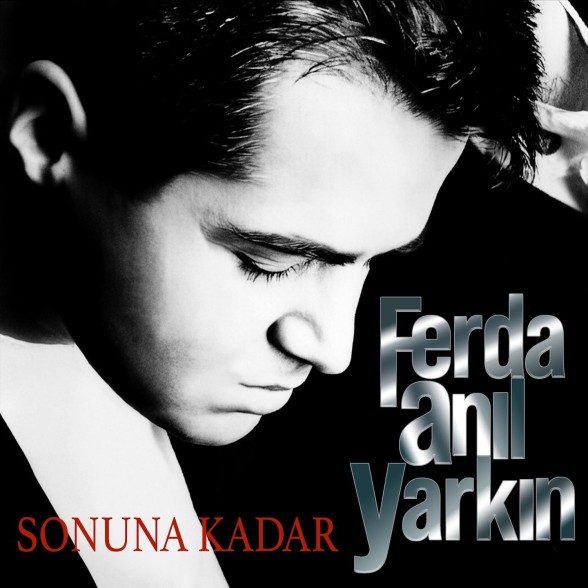 Ferda Anıl Yarkın - Sonuna Kadar