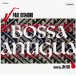 Bossa Antigua - Plak