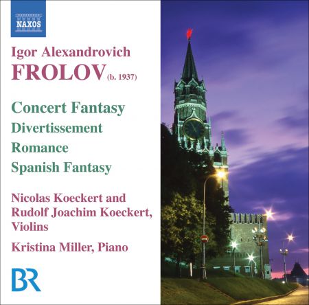 Nicolas Koeckert: Frolov: Concert Fantasy On Themes From Gershwin's Porgy and Bess / Divertissement / Romance / Spanish Fantasy - CD