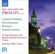 Nicolas Koeckert: Frolov: Concert Fantasy On Themes From Gershwin's Porgy and Bess / Divertissement / Romance / Spanish Fantasy - CD