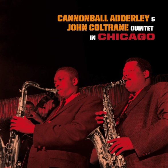 Cannonball Adderley, John Coltrane - Quintet In Chicago ( - )