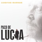 Paco de Lucia: Cositas Buenas - Plak