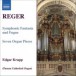 Reger, M.: Organ Works, Vol.  7 - CD