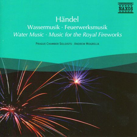 Andrew Mogrelia: Handel: Water Music & Music for the Royal Fireworks - CD