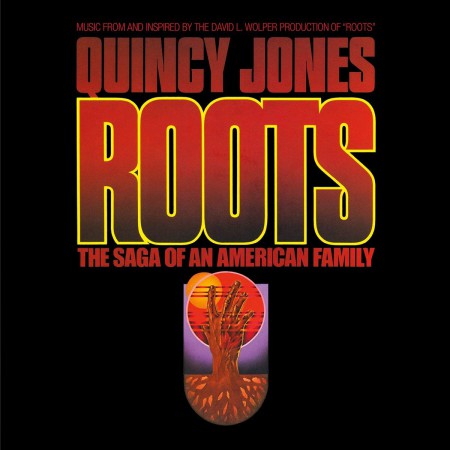 Quincy Jones: Roots: the Saga of An American Family - Plak