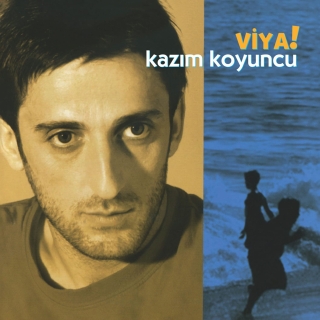 Kazım Koyuncu: Viya - Plak