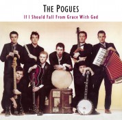 The Pogues: If I Should Fall From Grace With God - Plak