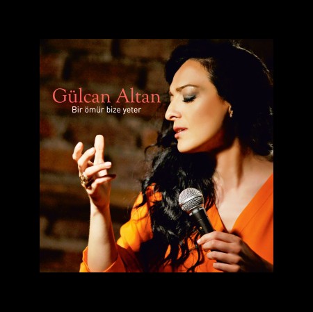 Gülcan Altan: Bir Ömür Bize Yeter - CD