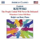 Ralph van Raat: Rzewski, F.: The People United Will Never Be Defeated - CD Foto #1
