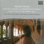 In Dulci Jubilo: Adorate Deum - Mystic Chants Of The Middle Ages - CD