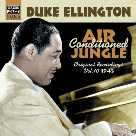 Duke Ellington: Ellington, Duke: Air Conditioned Jungle (1945) - CD