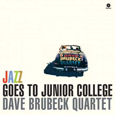 Dave Brubeck Quartet: Jazz Goes To Junior College - Plak
