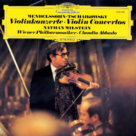 Nathan Milstein, Wiener Philharmoniker, Claudio Abbado: Tchaikovsky & Mendelssohn Bartholdy: Concertos for Violin and Orchestra - Plak