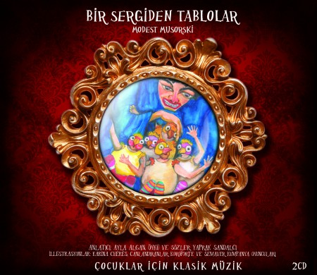 Yaprak Sandalcı, Ayla Algan, Semaver Kumpanya Oyuncuları, Koroporte, Ukrayna Ulusal Senfoni Orkestrası, Theodor Kuchar, Maurice Ravel: Bir Sergiden Tablolar - CD