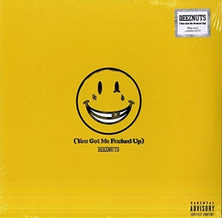 Deez Nuts: You Got Me Fucked Up - Plak