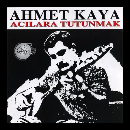 Ahmet Kaya: Acılara Tutunmak - CD Foto #1