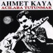 Ahmet Kaya: Acılara Tutunmak - CD