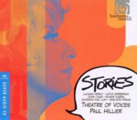 Theatre of Voices, Paul Hillier: Stories - Berio and Friends - SACD