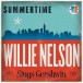 Summertime: Willie Nelson Sings Gershwin - Plak