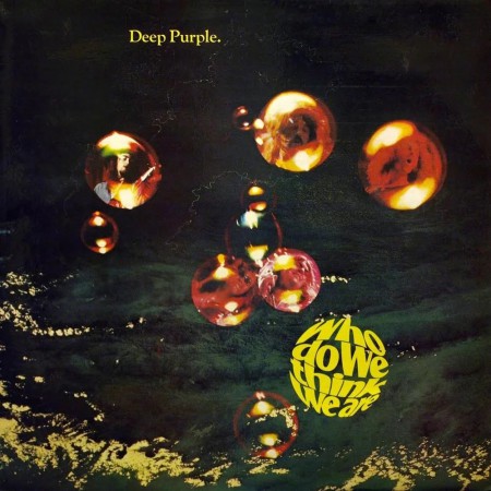 Deep Purple: Who Do We Think We Are - Plak