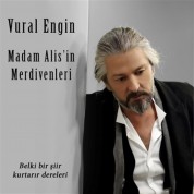Vural Engin: Madam Alis'in Merdivenleri - CD