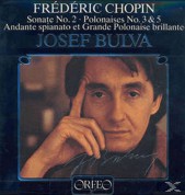 Josef Bulva: Chopin: Sonate No. 2, Polanaises No. 3 & 5 - Plak