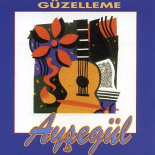 Ayşegül: Güzelleme - CD