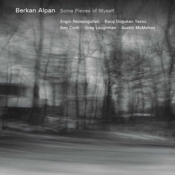 Berkan Alpan: Some Pieces of Myself - Plak Foto #1
