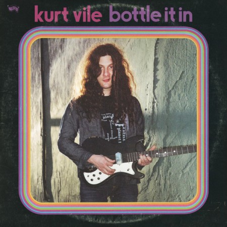 Kurt Vile: Bottle It In - Plak