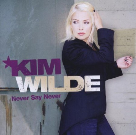 Kim Wilde: Never Say Never  (Deluxe Edition) - CD