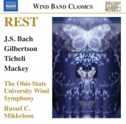 Russel C. Mikkelson, Ohio State University Wind Symphony: Rest: Music for Wind Band - CD