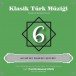 Klasik Türk Müziği 6 - CD