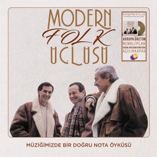 Modern Folk Üçlüsü: Müziğimizde Bir Doğru Nota Öyküsü (Renkli Plak) - Plak