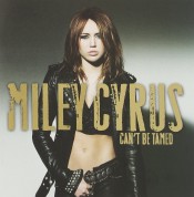 Miley Cyrus: Can't Be Tamed - CD
