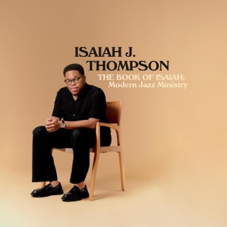 Isaiah J. Thompson: The Book Of Isaiah: Modern Jazz Ministry (Limited Edition) - Plak