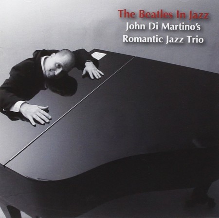 John Di Martino's Romantic Jazz Trio: The Beatles in Jazz - CD
