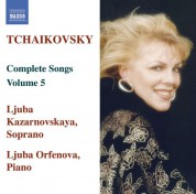 Ljuba Kazarnovskaya: Tchaikovsky: Songs (Complete), Vol.  5 - CD
