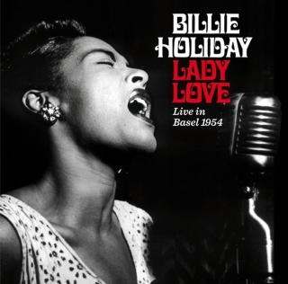 Billie Holiday: Ladylove - Live In Basel 1954 (13 Bonus Tracks) - CD